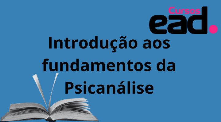 Introdução aos fundamentos da Psicanálise